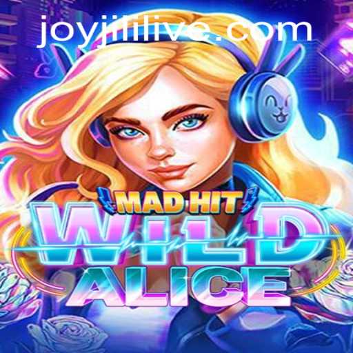 MadHitWildAlice: The Intriguing World of JOYJILI LIVE